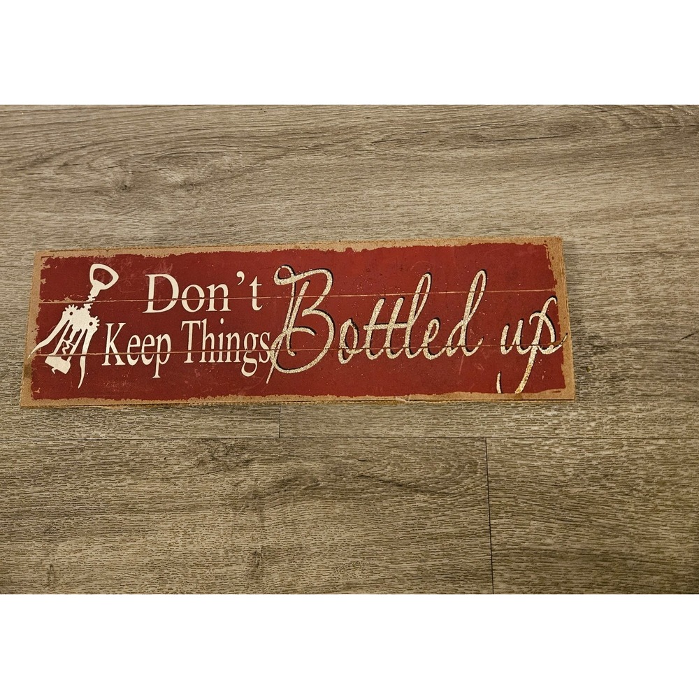 Wood Distressed Wine Wall Decor Sign Don't Keep things Bottled Up Rustic Country